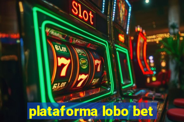 plataforma lobo bet